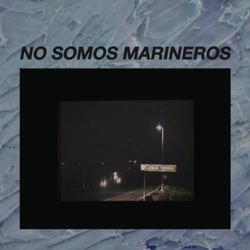 no somos marineros - lomas verdes