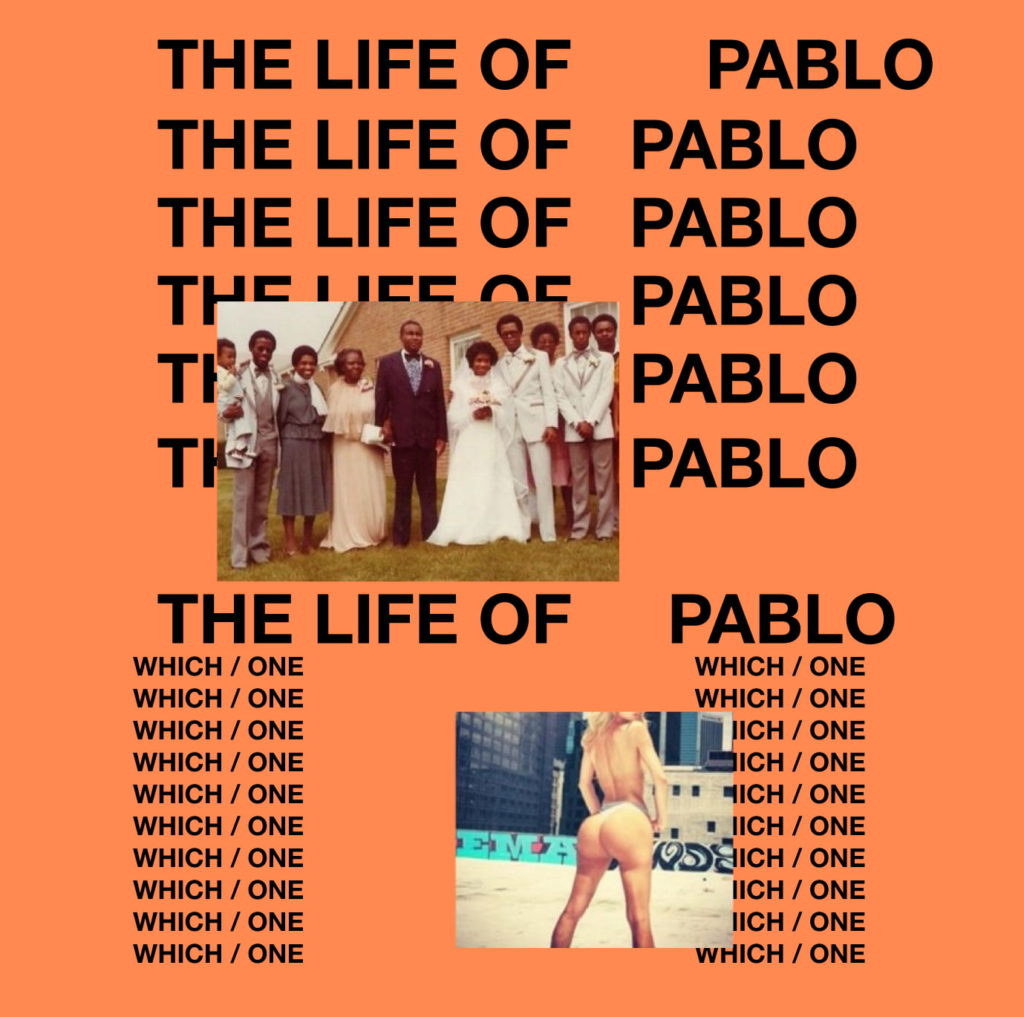 the life of pablo - kanye west